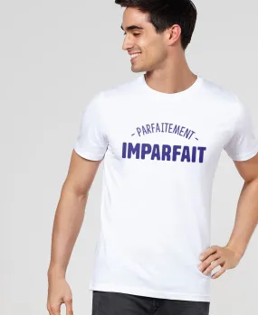 T-Shirt homme Parfaitement imparfait