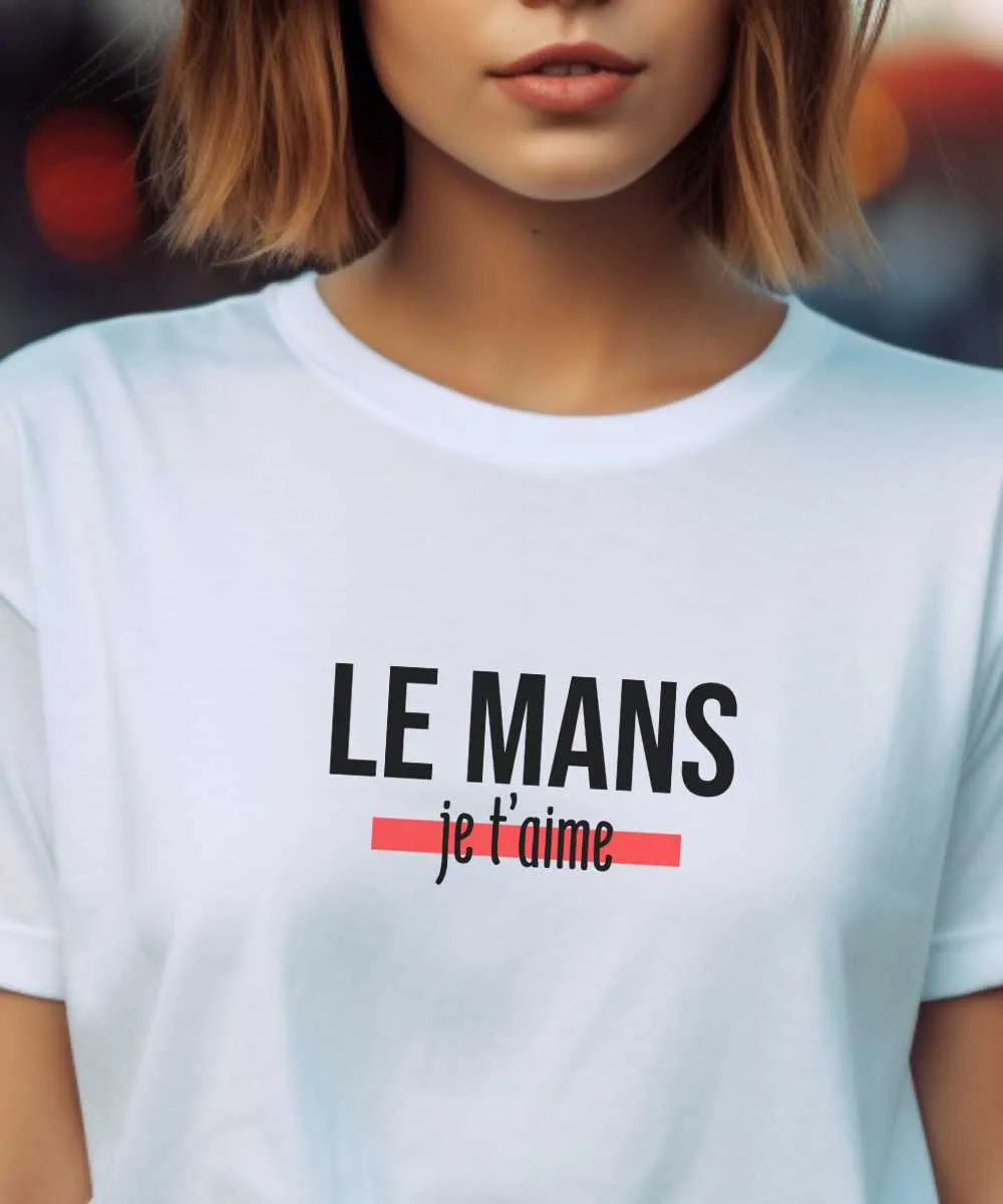 T-Shirt Le Mans je t'aime